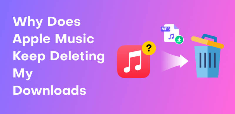 Apple Music Keeps Deleting Downloads