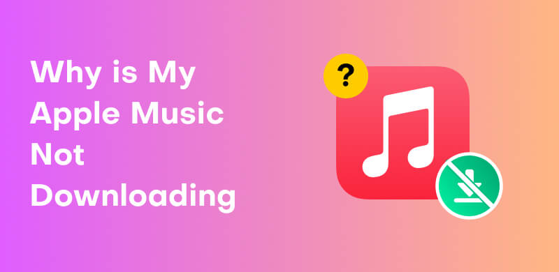Apple Music Not Downloading