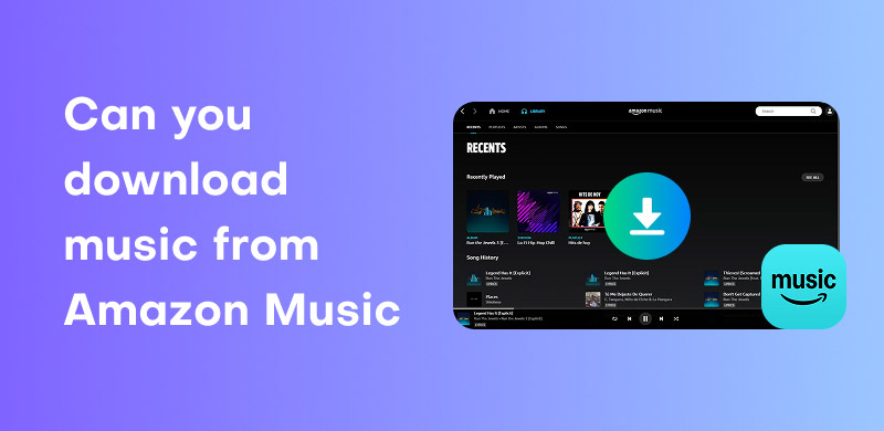 Can You Download Music from Amazon Music