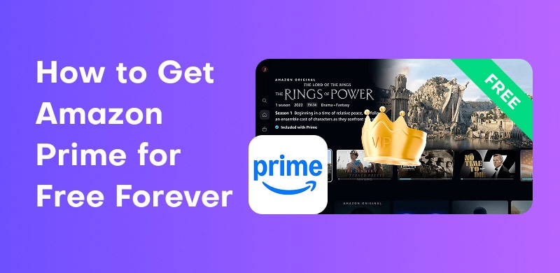 How to Get Amazon Prime for Free Forever