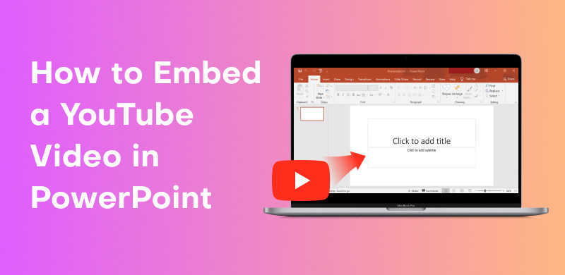 How To Embed A Youtube Video In Powerpoint